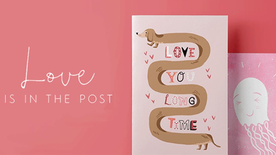 A card with the image of a sausage dog and the words ‘Love you long time.” Next to it is a pink card with a white cartoon octopus. The copy beside both cards reads “Love is in the post.” 